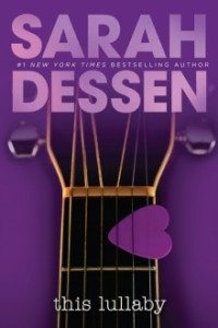 This Lullaby by Sarah Dessen