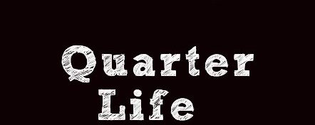 Why Your Quarter-Life Crisis Is The Best Thing That Could Have Happened To You