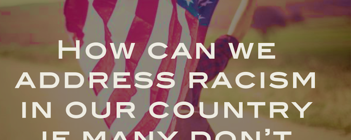 We Desperately Need To Have An Honest Conversation On Racial Issues In America