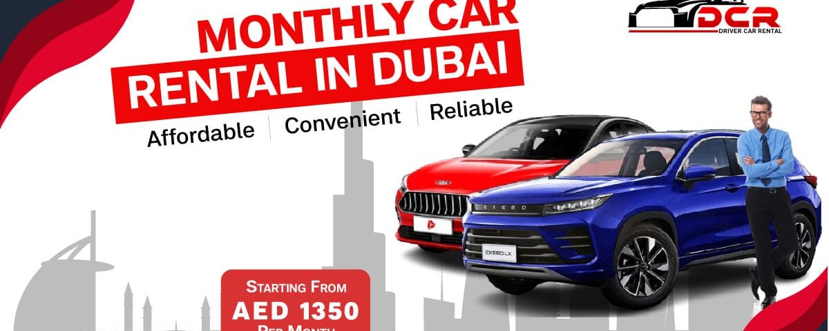 Monthly Rent a Car in Dubai – Top Services in Dubai