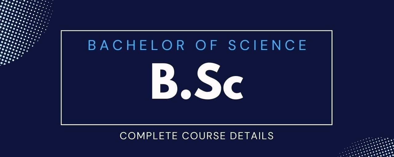 BSc Full Form and Why It’s the Perfect Choice for Aspiring Professionals