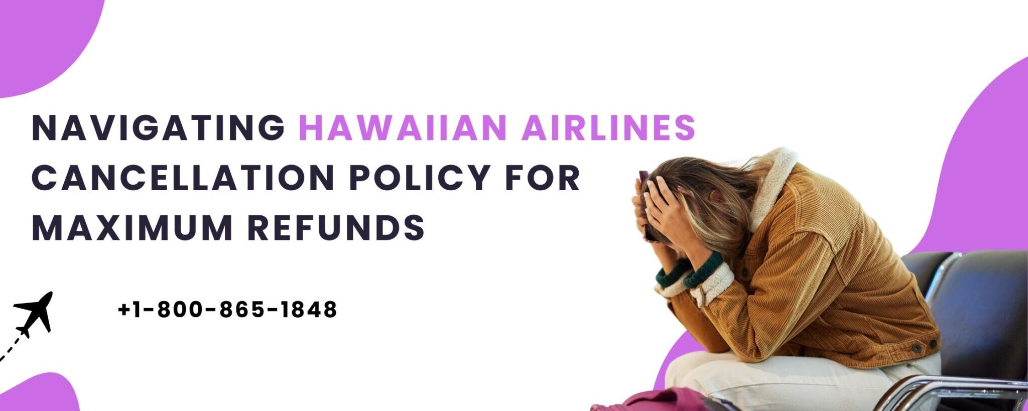 Navigating Hawaiian Airlines Cancellation Policy for Maximum Refunds