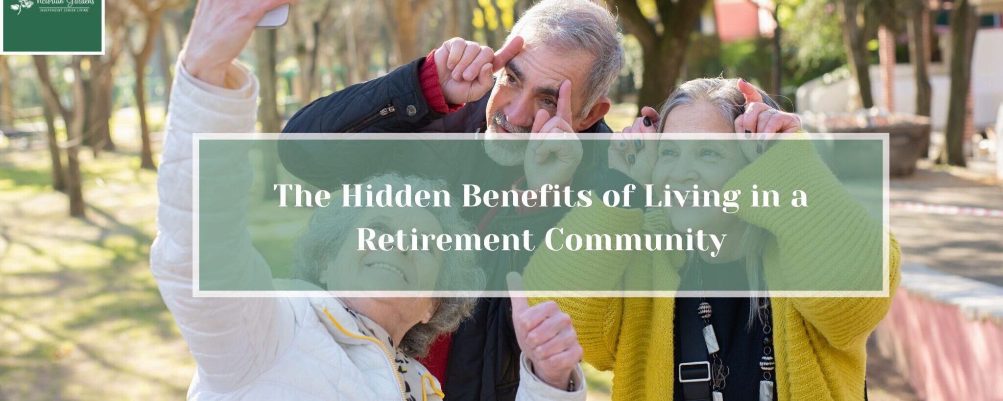 The Hidden Benefits of Living in a Retirement Community